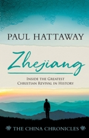 ZHEJIANG (book 3): Inside the Greatest Christian Revival in History 1786411148 Book Cover