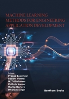 Machine Learning Methods for Engineering Application Development 9815079204 Book Cover