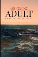 Becoming Adult 1916617441 Book Cover