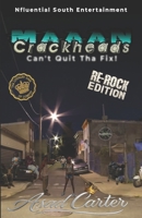 Maaan, Crackheads Can't Quit Tha Fix! [Re-Rock Edition] B0FHFMFNYH Book Cover