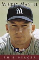Mickey Mantle (Biography (a & E)) 0517200996 Book Cover