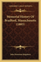 Memorial History Of Bradford, Massachusetts 1437075789 Book Cover