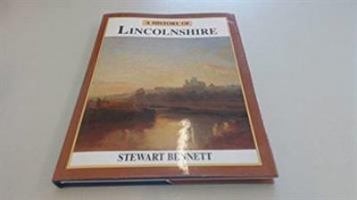 A History of Lincolnshire (Economic and Social Research Institute General Research Series) (Economic and Social Research Institute General Research Seri) 1860770894 Book Cover