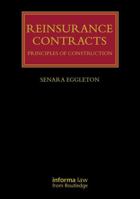 Reinsurance Contracts: Principles of Construction (Lloyd's Insurance Law Library) 1032977973 Book Cover