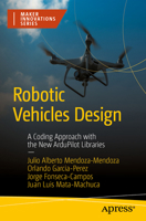 Robotic Vehicles Design: A coding approach with the new Ardupilot Libraries B0FDFC5PGP Book Cover