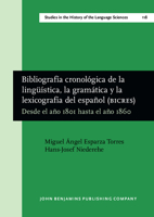 Bibliografia cronologica de la linguistica, la gramatica y la lexicografia del espanol (BICRES IV) (Studies in the History of the Language Sciences) (Spanish Edition) 9027246092 Book Cover