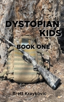 Dystopian Kids: Book 1 B0C2SCNYP3 Book Cover