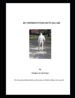 My confrontation with old age B08F6QNQ65 Book Cover