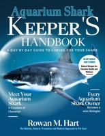 AQUARIUM SHARK KEEPER'S HANDBOOK: A day by day guide to caring for your shark B0F6TN81P5 Book Cover