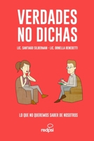 VERDADES NO DICHAS: Guía práctica para entender los motivos de la baja autoestima, la ansiedad, el estrés y la inseguridad sin autoayuda ni cambios de hábitos B08NVGHGVL Book Cover