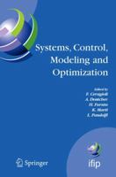 Systems, Control, Modeling and Optimization: Proceedings of the 22nd Ifip Tc7 Conference Held from July 18-22, 2005, in Turin, Italy 144194155X Book Cover