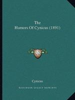 The Humors Of Cynicus 3741195707 Book Cover
