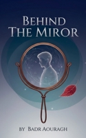 Behind the Mirror B0FS9VYC4Y Book Cover