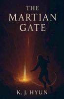 The Martian Gate (The Stellar Evolution) B0GTMS9C6X Book Cover