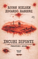 Incubi dipinti (Italian Edition) B0GZCH51C7 Book Cover