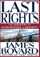 Last Rights: The Death of American Liberty B0CP8LFDXB Book Cover