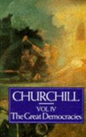A History Of The English-Speaking Peoples, Vol. 4: The Great Democracies 0304295035 Book Cover