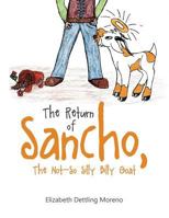 The Return of Sancho, the Not-So Silly Billy Goat 1641143010 Book Cover