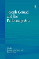 Joseph Conrad and the Performing Arts 1138376272 Book Cover