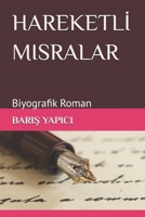 HAREKETLI MISRALAR: Biyografik Roman B0F3XHQDRB Book Cover