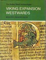 Viking Expansion Westwards (A Bodley Head Archaeology) 0809835290 Book Cover