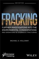 Fracking: Further Investigations Into the Environmental Considerations and Operations of Hydraulic Fracturing 111936342X Book Cover