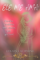 Ele Me Ama (Portuguese Edition) B088BHGRCD Book Cover