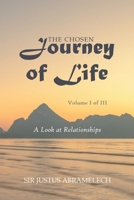 The Chosen Journey of Life: The Heart to Know, Search, and Seek Out Wisdom 1957378425 Book Cover