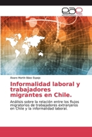 Informalidad laboral y trabajadores migrantes en Chile. 6200052026 Book Cover