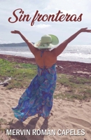 Sin Fronteras (Spanish Edition) B0CJBP84C4 Book Cover