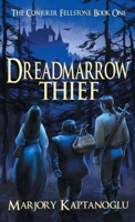 Dreadmarrow Thief 0999449222 Book Cover