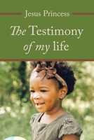 The Testimony of My Life 1663251819 Book Cover