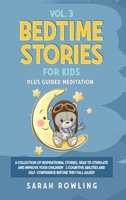 Bedtime Stories for Kids Vol. 3: A Collection of Inspirational Stories, Read to Stimulate and Improve Your Children's Cognitive Abilities and Self-Confidence Before They Fall Asleep 1914107195 Book Cover