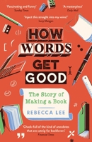 How Words Get Good 1788166388 Book Cover