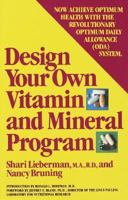 Design Your Own Vitamin and Mineral Program 0385239718 Book Cover