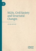 NGOs, Civil Society and Structural Changes 3030718611 Book Cover