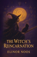 The Witch's Reincarnation: Soul journey B0G4L4QNQW Book Cover