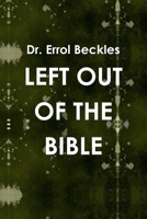 LEFT OUT OF THE BIBLE 1257766333 Book Cover