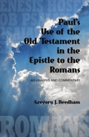 Paul's Use of the Old Testament in the Epistle to the Romans: An Analysis and Commentary 0578929953 Book Cover