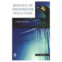 Biology of Freshwater Pollution 0582247322 Book Cover