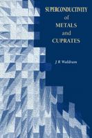 Superconductivity of Metals and Cuprates 0852743378 Book Cover