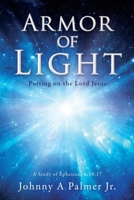 Armor of Light: Putting on the Lord Jesus 1662858795 Book Cover