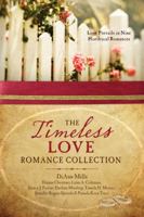 The Timeless Love Romance Collection: Love Prevails in Nine Historical Romances 1634093291 Book Cover