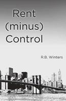 Rent (minus) Control 0615725880 Book Cover