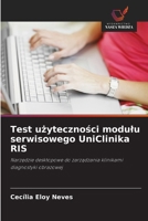 Test uzytecznosci modulu serwisowego UniClinika RIS (Polish Edition) 6208626544 Book Cover