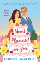 Never Planned on You 1250902940 Book Cover