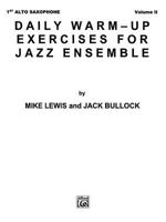 Daily Warm-Up Exercises for Jazz Ensemble, Vol 1: 1st Alto Saxophone 0769261256 Book Cover
