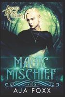 Magic Mischief (Agents of Chaos) B0G91VC76F Book Cover
