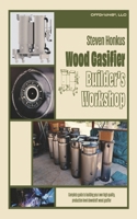 Wood Gasifier Builder's Workshop B0CKYF6DGV Book Cover