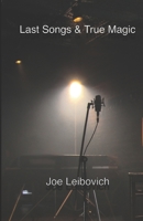 Last Songs & True Magic 1737783401 Book Cover